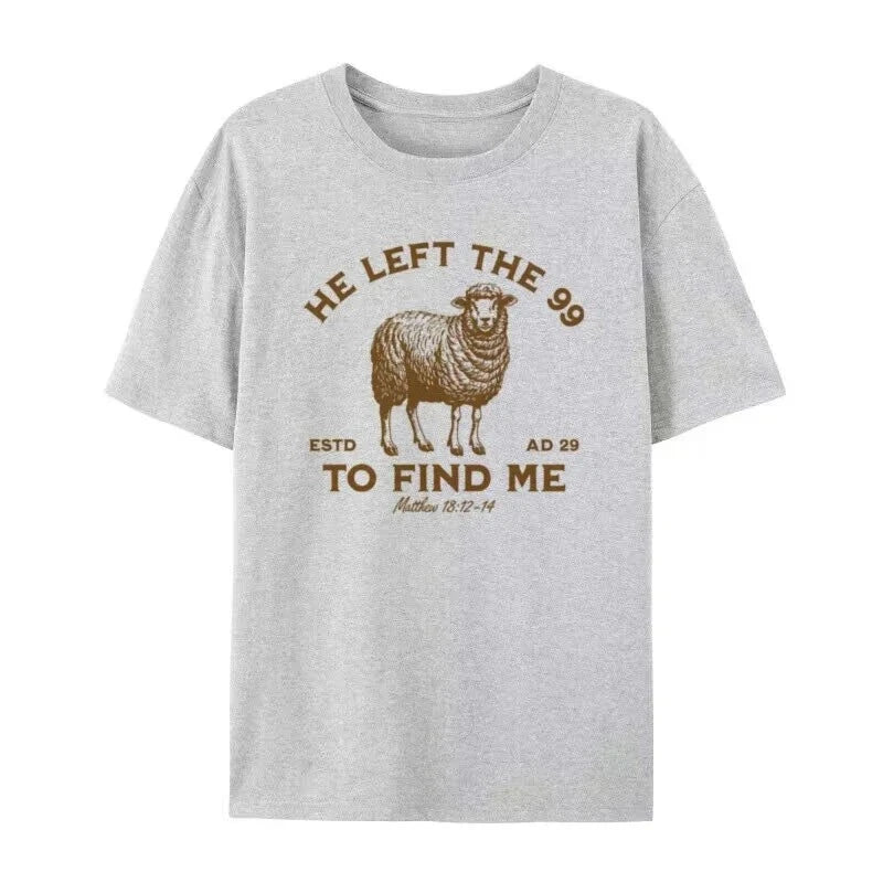 He Left the 99 Women Vintage Christian Inspirational T-Shirt Bible Verse T Shirt Jesus God Graphic Tee Unisex Religious Top Gift
