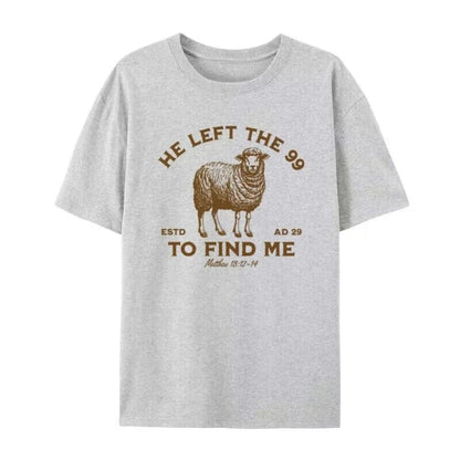 He Left the 99 Women Vintage Christian Inspirational T-Shirt Bible Verse T Shirt Jesus God Graphic Tee Unisex Religious Top Gift
