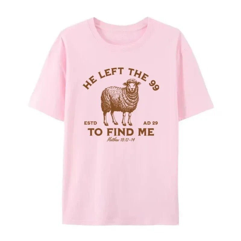 He Left the 99 Women Vintage Christian Inspirational T-Shirt Bible Verse T Shirt Jesus God Graphic Tee Unisex Religious Top Gift
